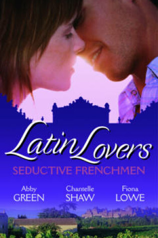 Cover of Latin Lovers: Seductive Frenchmen