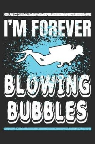 Cover of I'm Forever Blowing Bubbles