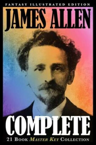Cover of James Allen - Complete 21 Book Master Key Collection-Fantasy Illustrated Edition