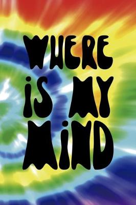 Book cover for Where Is My Mind