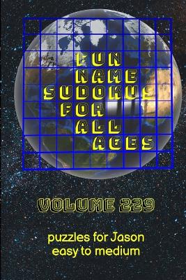 Book cover for Fun Name Sudokus for All Ages Volume 229