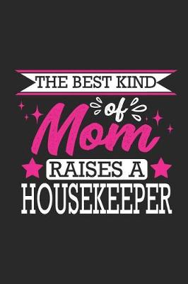 Book cover for The Best Kind of Mom Raises a Housekeeper