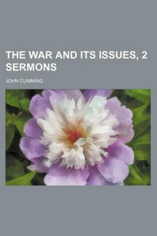 Cover of The War and Its Issues, 2 Sermons