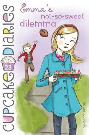 Cover of Emma's Not-So-Sweet Dilemma