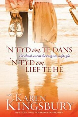 Cover of N Tyd Om Te Dans / N Tyd Om Lief Te He Omnibus: Vir Almal Wat in Die Krag Van Liefde Glo