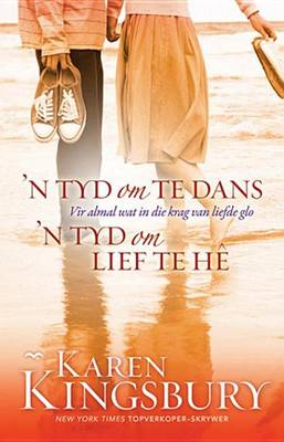 Book cover for N Tyd Om Te Dans / N Tyd Om Lief Te He Omnibus: Vir Almal Wat in Die Krag Van Liefde Glo