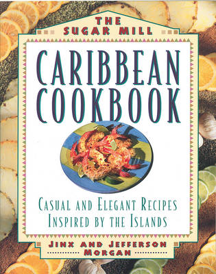 Book cover for Sugar Mill Caribbean Cookbook