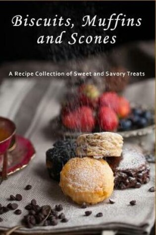 Cover of Biscuits, Muffins & Scones