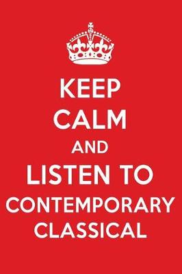 Book cover for Keep Calm and Listen to Contemporary Classical