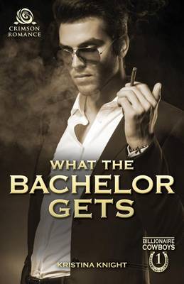 Book cover for What the Bachelor Gets