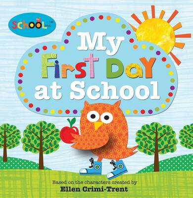 Book cover for Schoolies My First Day At School