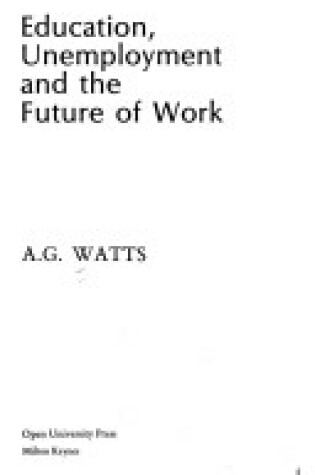 Cover of Education, Unemployment and the Future of Work