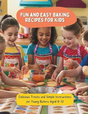 Book cover for Fun and Easy Baking Recipes for Kids