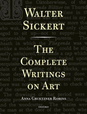 Book cover for Walter Sickert: The Complete Writings on Art