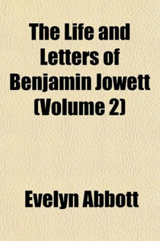 Cover of The Life and Letters of Benjamin Jowett (Volume 2)