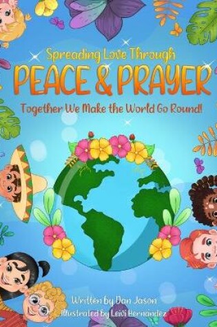 Cover of Spreading Love Through Peace & Prayer