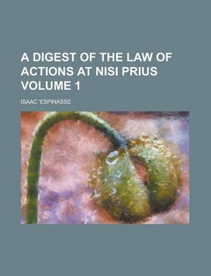 Book cover for A Digest of the Law of Actions at Nisi Prius Volume 1