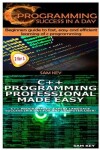 Book cover for C Programming Success in a Day & C++ Programming Professional Made Easy