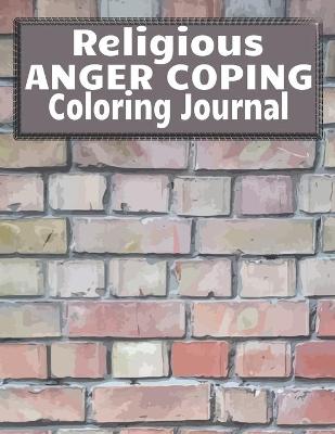 Book cover for Religious Anger Coping Coloring Journal