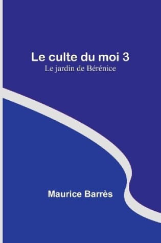 Cover of Le culte du moi 3