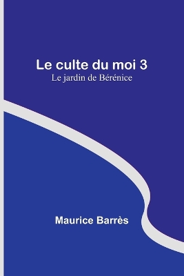 Book cover for Le culte du moi 3