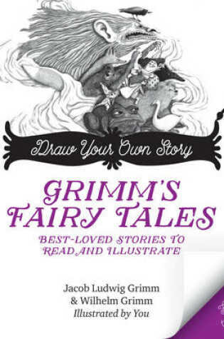 Cover of Draw Your Own Story, Grimm's Fairy Tales