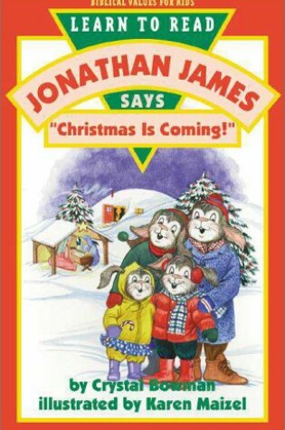 Cover of Jonathan James Says, Christmas is Coming!