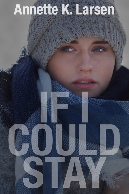 Book cover for If I Could Stay