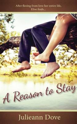 A Reason to Stay by Julieann Dove