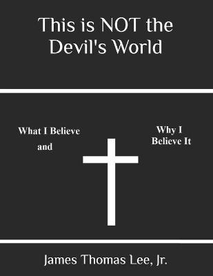 Book cover for This is NOT the Devil's World