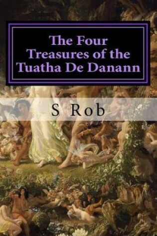 Cover of The Four Treasures of the Tuatha De Danann