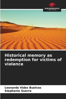 Book cover for Historical memory as redemption for victims of violence