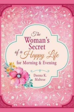 Cover of Woman's Secret of a Happy Life for Morning & Evening