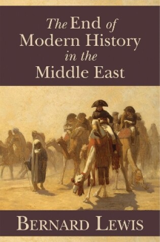 Cover of The End of Modern History in the Middle East