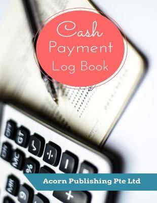 Book cover for Cash Payment Log Book