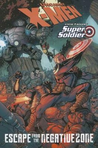 Cover of X-men/steve Rogers: Negative Zone