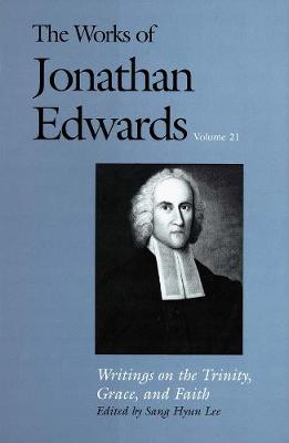 Cover of The Works of Jonathan Edwards, Vol. 21