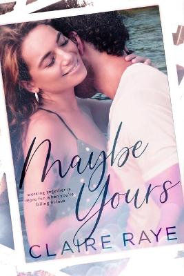 Cover of Maybe Yours