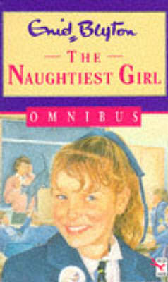 Book cover for The Naughtiest Girl Omnibus