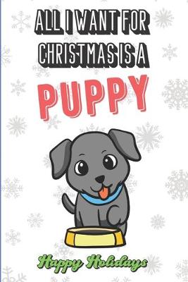 Book cover for All I Want For Christmas Is A Puppy