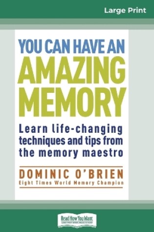 Cover of You Can Have an Amazing Memory (16pt Large Print Edition)