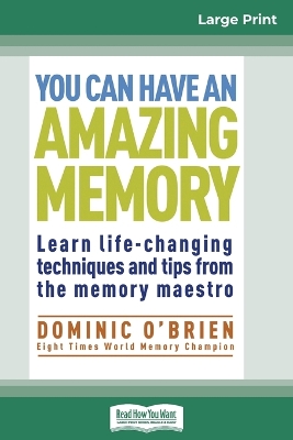 Book cover for You Can Have an Amazing Memory (16pt Large Print Edition)