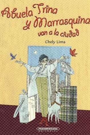 Cover of Abuela Trina y Marrasquina Van a la Ciudad