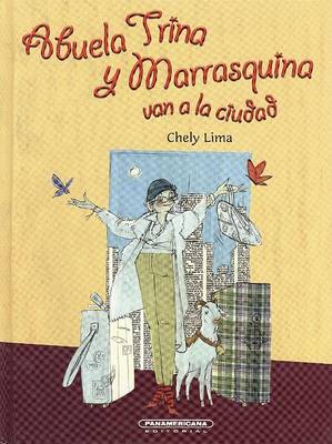 Book cover for Abuela Trina y Marrasquina Van a la Ciudad