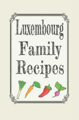 Cover of Luxembourg family recipes