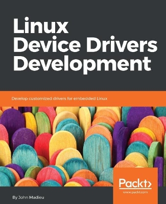 Book cover for Linux Device Drivers Development