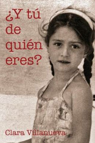 Cover of Y Tu de Quien Eres?