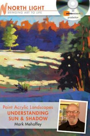 Cover of Paint Acrylic Landscapes - Understanding Sun and Shadow