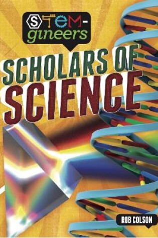 Cover of STEM-gineers: Scholars of Science