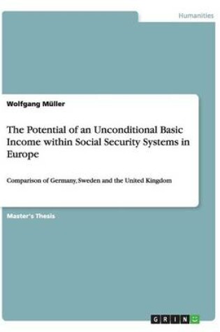 Cover of The Potential of an Unconditional Basic Income within Social Security Systems in Europe